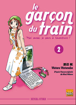 Densha Otoko - Moi aussi, je pars à l'aventure!